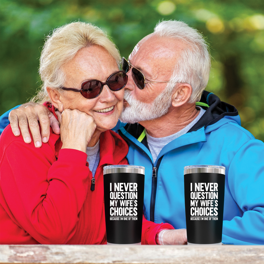 Gifts for Fathers Dad - Never Question Wife Black 20 ounce oz Tumbler