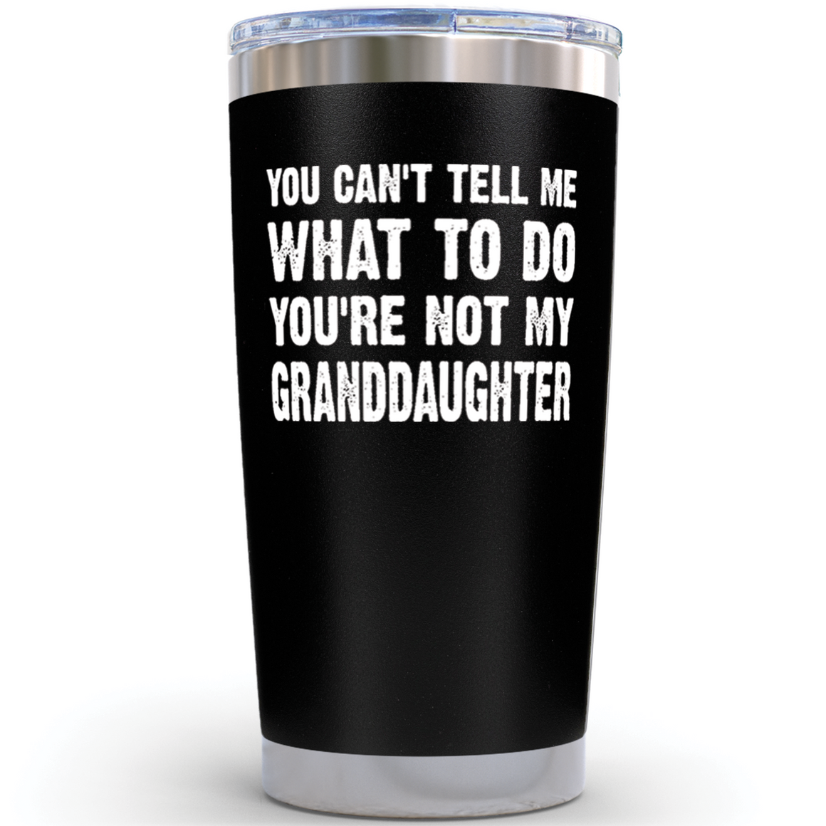 Gifts for Grandpa - Not My Granddaughter Black 20 ounce oz Tumbler Gifts Grandpa Father's Day