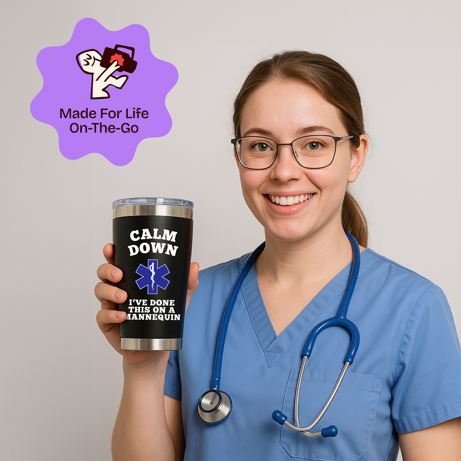 Gifts for Nurse Coworker - Calm Down I've Done This on A Mannequin - Black 20 ounce oz Tumbler Birthday Graduation