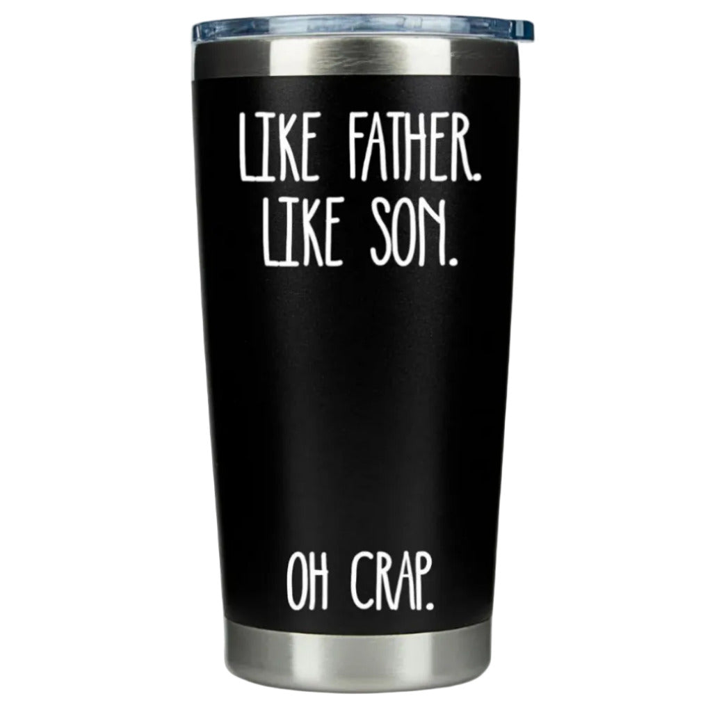 Gift for Fathers - Like Father Like Son Black 20 ounce oz Tumbler Fathers Day