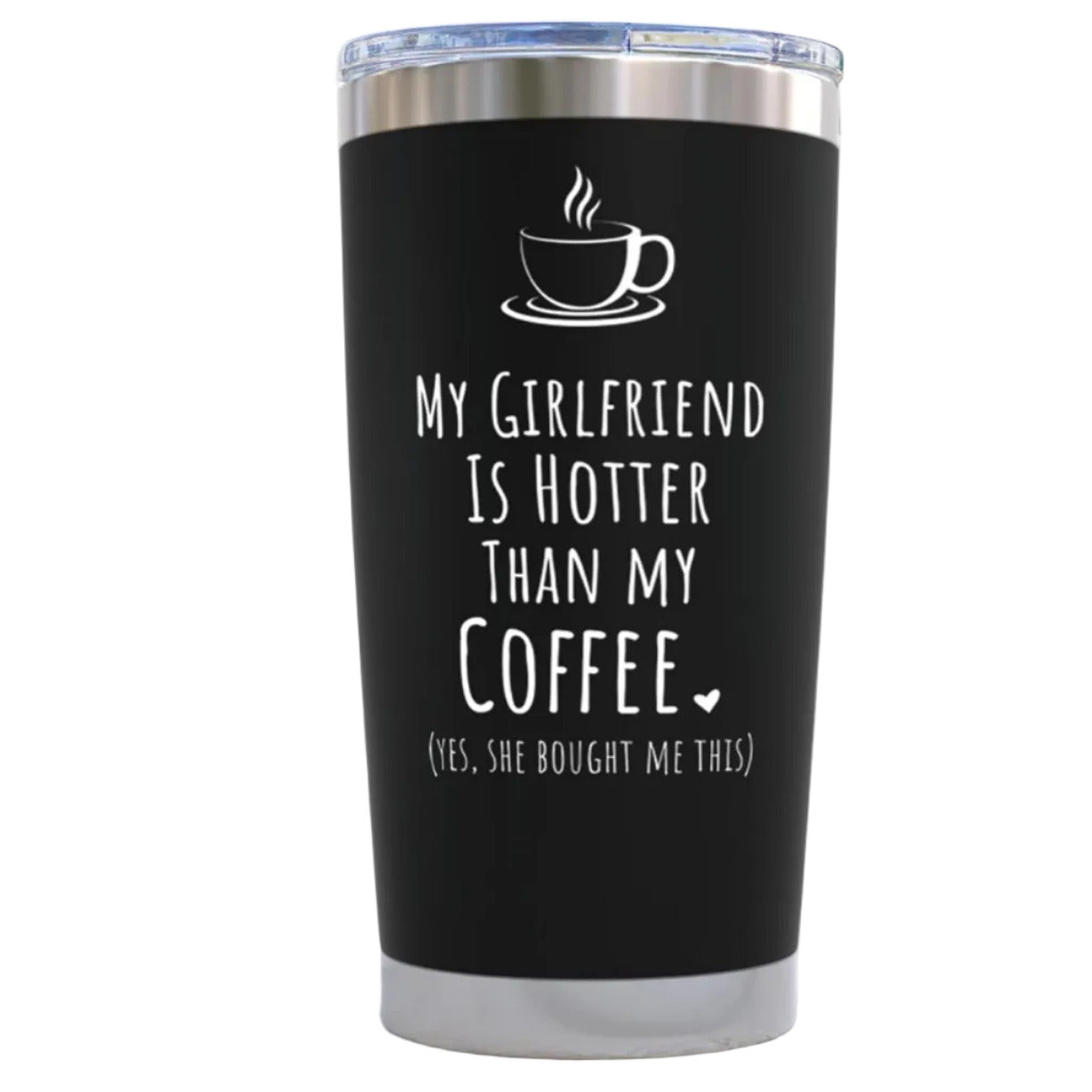 Gifts for Girlfriend Wife - Girlfriend Hotter Than Coffee Black 20 ounce oz Tumbler Gifts Love Girlfriend Wife