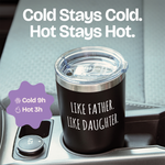 Gift for Fathers - Like Father Like Daugher Black 20 ounce oz Tumbler Dad Fathers Day