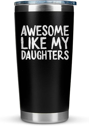 Cool Dad Gifts From Daughter - Awesome Like My Daughters Mug Tumbler 20oz Fathers Day Gift for Dad Cups Gifts for Dad Birthday Gifts for Dad From Daughter Girl Dad Mug Birthday Presents for Dad
