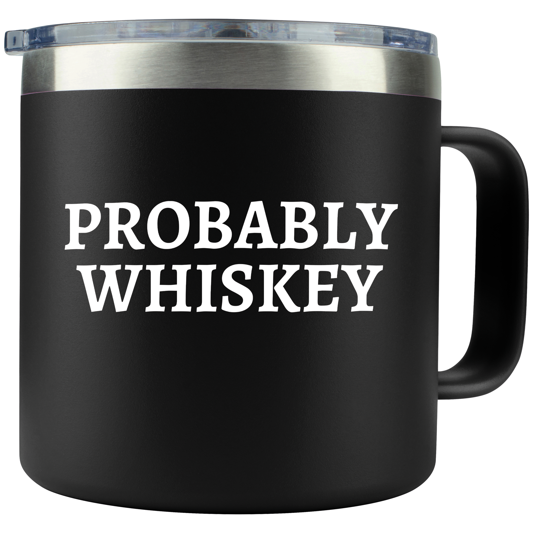 Gifts for Fathers Dad - Probably Whiskey Black 14 ounce oz Mug