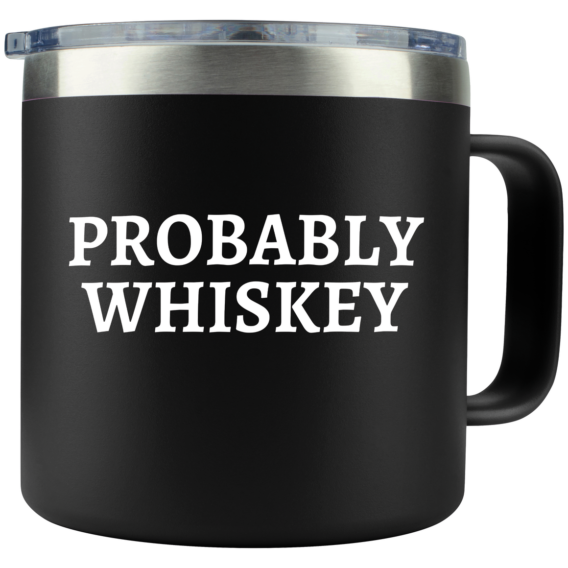 Gifts for Fathers Dad - Probably Whiskey Black 14 ounce oz Mug