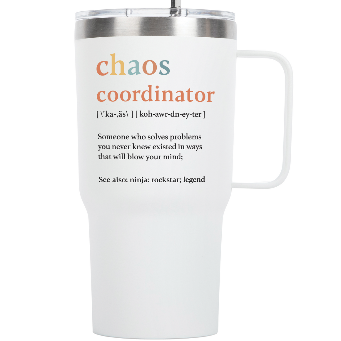 Gift for Women, Boss - Chaos Coordinator White 20 ounce oz Tumbler Gifts for Boss Lady Mom Coworker
