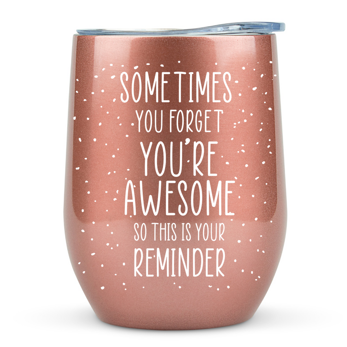 Gifts for Women and Mothers - Sometimes You Forget You Are Awesome 12 ounce oz Rose Gold Mug Birthday Gifts