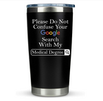 Gifts for Doctor Coworker - Google Doctor Black 20 ounce oz Tumbler Birthday Graduation Gifts