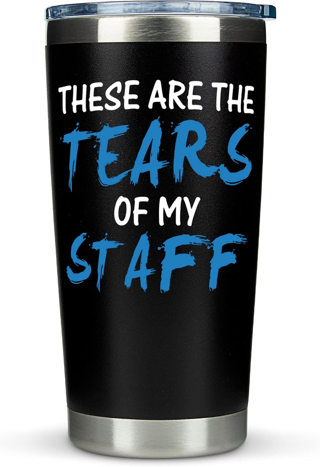 Gifts for Boss Coworker - These are the Tears Of My Staff Black 20 ounce oz Tumbler Gifts